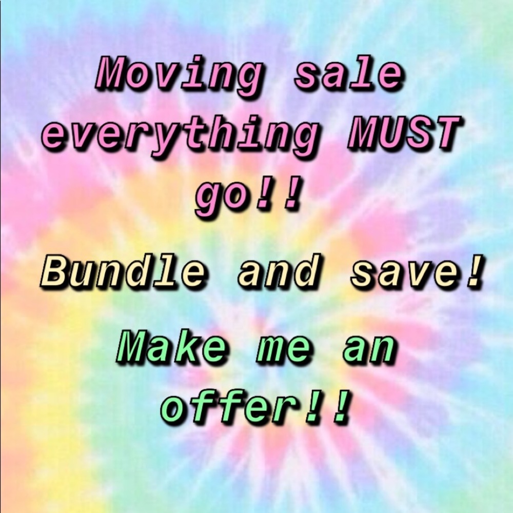 Make me an offer!! Everything must go